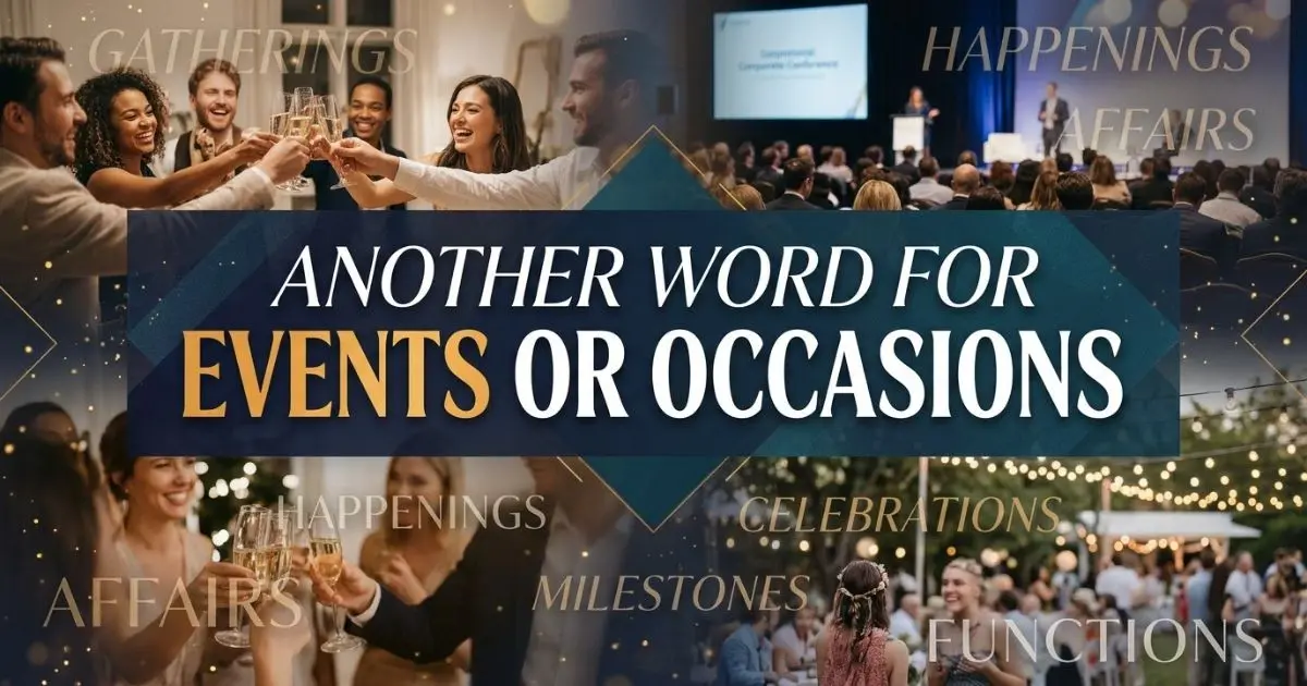 Another word for events or occasions