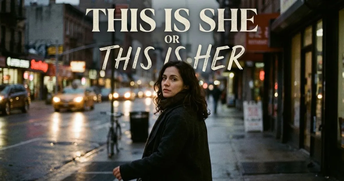 This is she or This is her